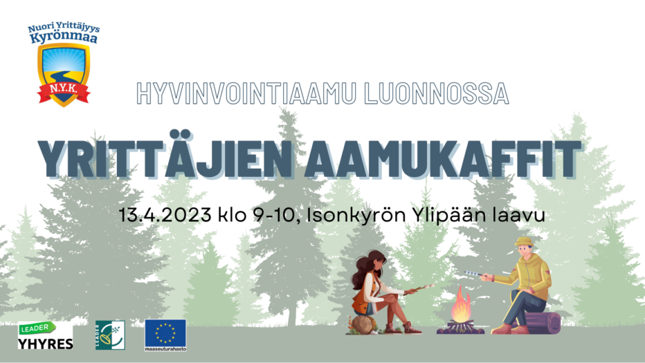 Nuori yrittäjyys kyrönmaa hankkeen huhtikuun aamukaffit isonkyrön ylipään laavulla 13.4.2023 klo 9-10
