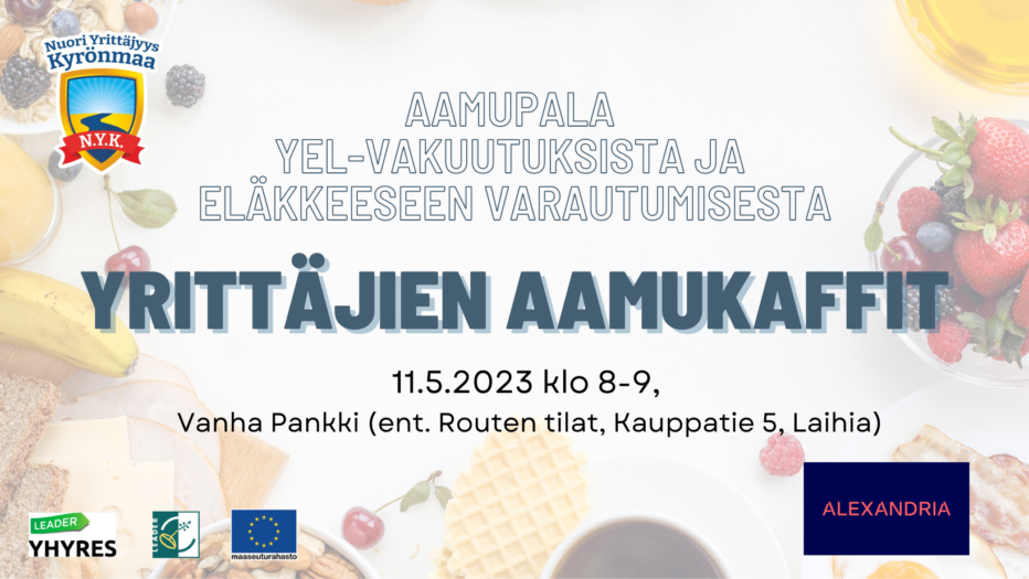 Nuori Yrittäjyys Kyrönmaa hankkeen yhteiset aamukaffit Laihialla Pankkiiriliike Alexandrian kanssa toukokuun 11. päivä